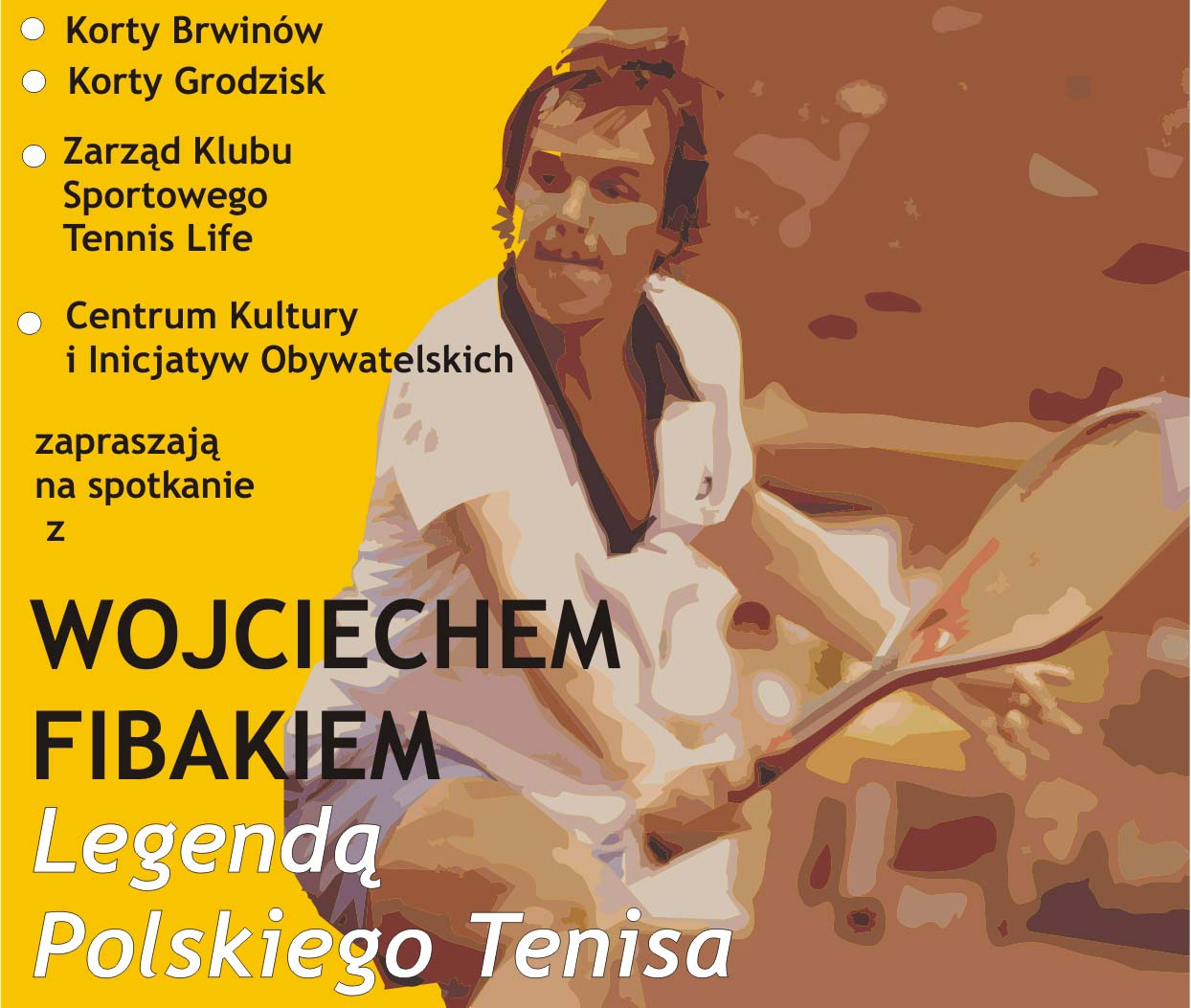 Wojciechem Fibakiem Legenda Tenisa